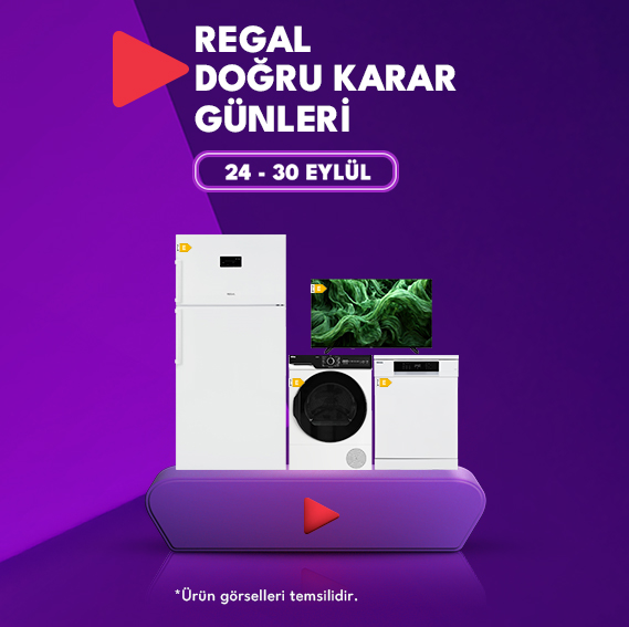 Regal Doğru Karar Günleri Başladı!